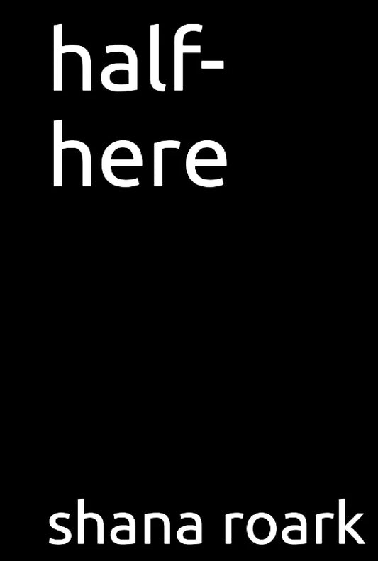 half-here